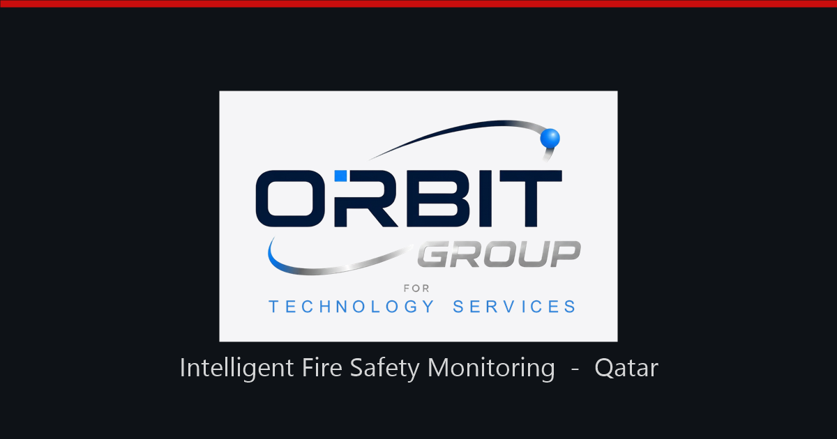 Orbit Group For Technology Services | Fire Safety Monitoring - Qatar